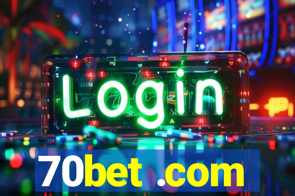 70bet .com